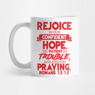 Romans 12:12 Mug